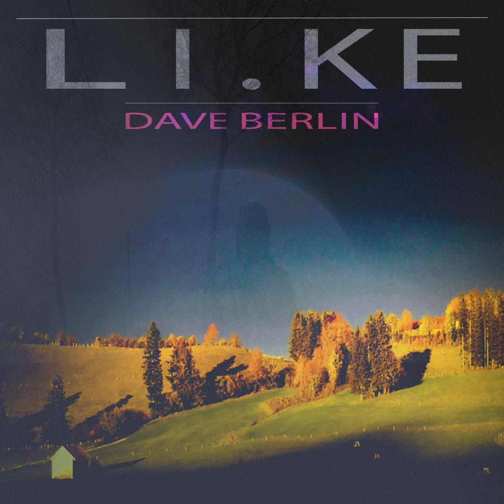 DAVE BERLIN - LIKE